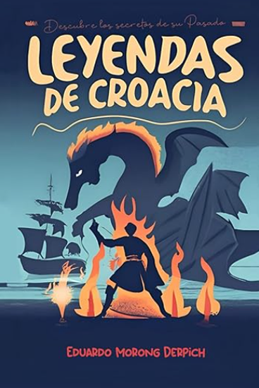 Portada del libro Leyendas de Croacia de Eduardo Morong Derpich