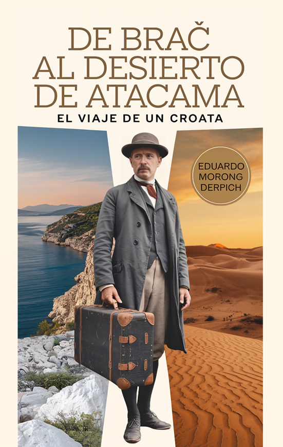 De Brač al desierto de Atacama